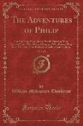 The Adventures of Philip, Vol. 2 of 2