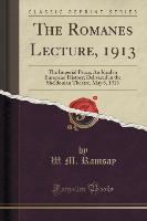 The Romanes Lecture, 1913