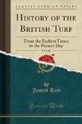 History of the British Turf, Vol. 1 of 2