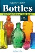 Antique Trader Bottles: Identification & Price Guide