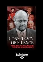 Conspiracy of Silence: How Scot Young's Fatal Fall in London Exposed and International Web of Unexplained Deaths (Large Print 16pt)