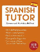 Spanish Tutor: Grammar and Vocabulary Workbook (Learn Spanish with Teach Yourself)