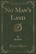 No Man's Land (Classic Reprint)