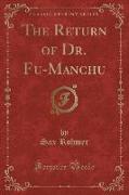 The Return of Dr. Fu-Manchu (Classic Reprint)