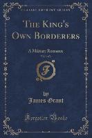 The King's Own Borderers, Vol. 3 of 3