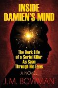 Inside Damien's Mind