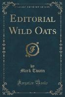 Editorial Wild Oats (Classic Reprint)