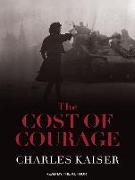 The Cost of Courage