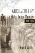 Archaeology at Shiloh Indian Mounds, 1899-1999