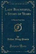 Lady Bountiful, a Story of Years