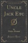 Uncle Jack Etc (Classic Reprint)
