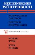 Medizinisches Wörterbuch Norwegisch - Deutsch / Deutsch - Norwegisch