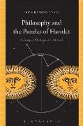 Philosophy and the Puzzles of Hamlet: A Study of Shakespeare's Method