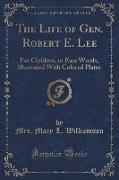 The Life of Gen. Robert E. Lee