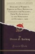 Speeches of Warren G. Harding of Ohio, Republican Candidate for President, From His Acceptance of the Nomination to October 1, 1920 (Classic Reprint)