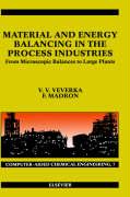 Material and Energy Balancing in the Process Industries