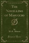 The Novellino of Masuccio, Vol. 2 (Classic Reprint)