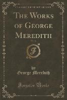 The Works of George Meredith, Vol. 16 (Classic Reprint)