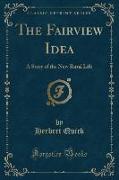 The Fairview Idea