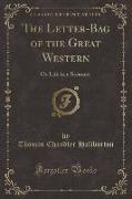 The Letter-Bag of the Great Western
