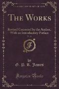 The Works, Vol. 21: Revised Corrected by the Author, with an Introductory Preface (Classic Reprint)