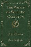 The Works of William Carleton, Vol. 2 (Classic Reprint)