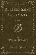 Blessed Saint Certainty