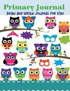 Primary Journal: Draw and Write Journal for Kids