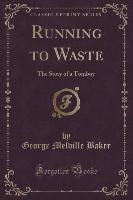 Running to Waste