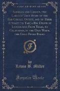 Saddles and Lariats, the Largely True Story of the Bar-Circle, Outfit, and of Their Attempt to Take a Big Drove of Longhorns From Texas, to California, in the Days When, the Gold Fever Raged (Classic Reprint)