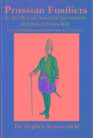 Prussian Fusiliers of the War of Austrian Succession and Seven Years War