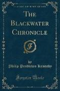 The Blackwater Chronicle (Classic Reprint)