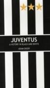 Juventus: A History in Black and White