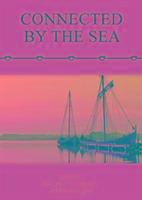 Connected by the Sea: Proceedings of the Tenth International Symposium on Boat and Ship Archaeology, Denmark 2003