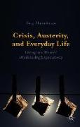 Crisis, Austerity, and Everyday Life