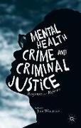 Mental Health, Crime and Criminal Justice