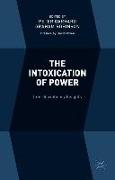 The Intoxication of Power
