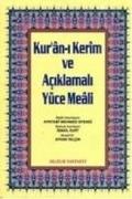 Kuran-i Kerim ve Aciklmali Yüce Meali