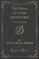 The Gold Hunters Adventures