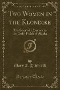 Two Women in the Klondike