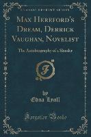 Max Hereford's Dream, Derrick Vaughan, Novelist