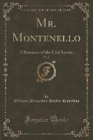 Mr. Montenello, Vol. 2