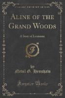 Aline of the Grand Woods