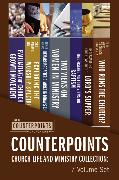 Counterpoints Church Life and Ministry Collection: 7-Volume Set