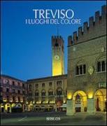 Treviso. I luoghi del colore