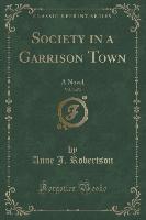 Society in a Garrison Town, Vol. 3 of 3