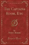 The Captains Room, Etc (Classic Reprint)