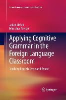 Applying Cognitive Grammar in the Foreign Language Classroom