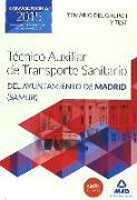 Técnicos Auxiliares de Transporte Sanitario, grupo I, Ayuntamiento de Madrid (SAMUR). Temario y test