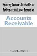 Financing Accounts Receivable for Retirement and Asset Protection